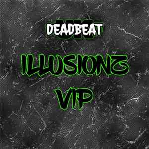 Deadbeat UK - Illusionz VIP FLAC