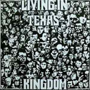 Living In Texas - Kingdom FLAC