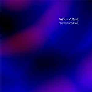 Venus Vulture - Phantomshadows FLAC