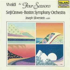 Vivaldi - Seiji Ozawa, Boston Symphony Orchestra, Joseph Silverstein - The Four Seasons FLAC