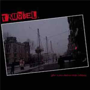 Trubbel - Går I En Dröm Och Låtsas FLAC