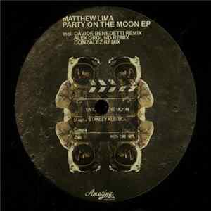 Matthew Lima - Party On The Moon EP FLAC