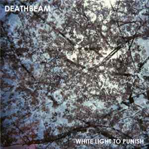 Deathbeam - White Light To Punish FLAC