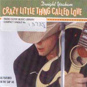 Dwight Yoakam - Crazy Little Thing Called Love FLAC
