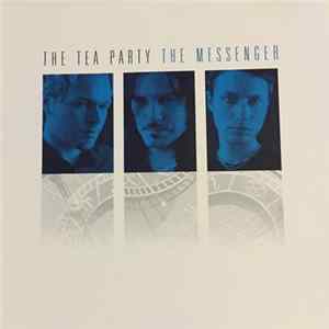 The Tea Party - The Messenger FLAC