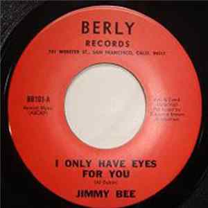 Jimmy Bee - I Only Have Eyes For You / Wanting You FLAC