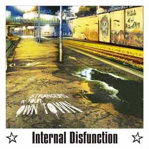 Internal Disfunction - Strangers In Your Own Town FLAC