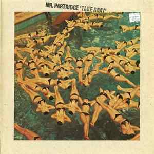 Mr. Partridge - Take Away / The Lure Of Salvage FLAC