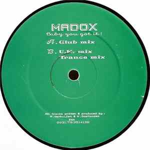 Madox - Baby You Got It! FLAC