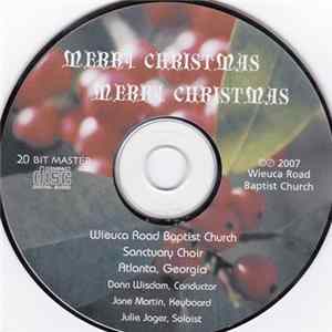 Wieuca Road Baptist Church Sanctuary Choir - Merry Christmas Mery Christmas FLAC