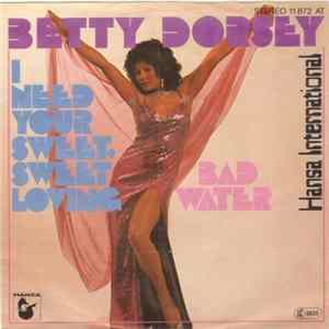 Betty Dorsey - I Need Your Sweet Sweet Loving FLAC