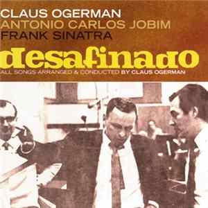 Claus Ogerman, Antonio Carlos Jobim, Frank Sinatra - Desafinado FLAC