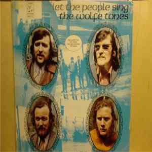 The Wolfe Tones - Let The People Sing FLAC