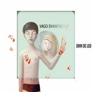 John De Leo - Vago Svanendo FLAC