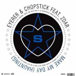 Eyerer & Chopstick Feat. Zdar - Make My Day (Haunting) FLAC