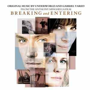 Underworld And Gabriel Yared - Breaking And Entering FLAC