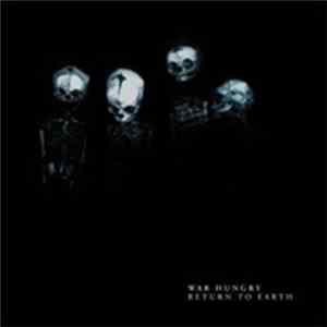War Hungry - Return To Earth FLAC