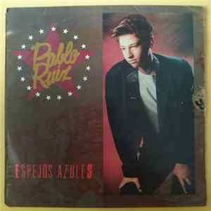 Pablo Ruiz - Espejos Azules FLAC