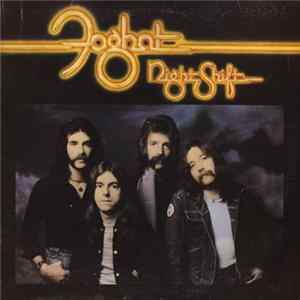 Foghat - Night Shift FLAC