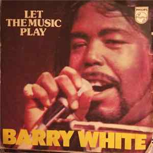 Barry White - Let The Music Play FLAC