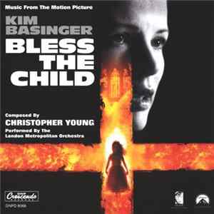 Christopher Young - Bless The Child (Music From The Motion Picture) FLAC