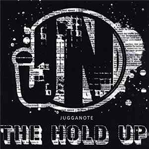 Jugganote - The Hold Up FLAC