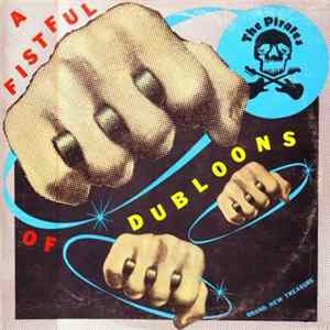The Pirates - A Fistful Of Dubloons FLAC