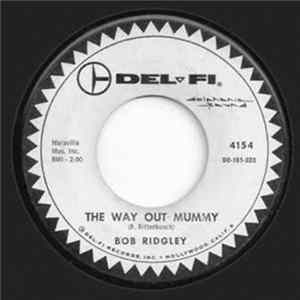Bob Ridgley - The Way Out Mummy / She Was A Mau-Mau FLAC