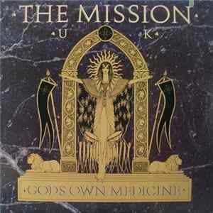 The Mission U.K. - Gods Own Medicine FLAC