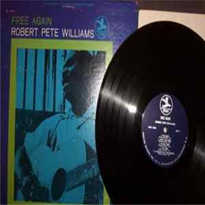 Robert Pete Williams - Free Again FLAC