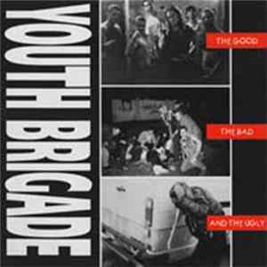 Youth Brigade - The Good, The Bad And The Ugly (Live) FLAC