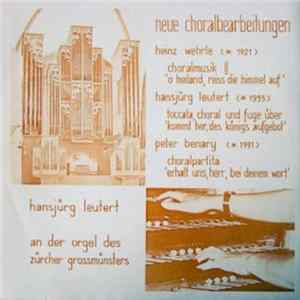Hansjürg Leutert - Neue Choralbearbeitungen FLAC