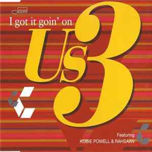 Us3 Featuring Kobie Powell & Rahsaan - I Got It Goin' On FLAC