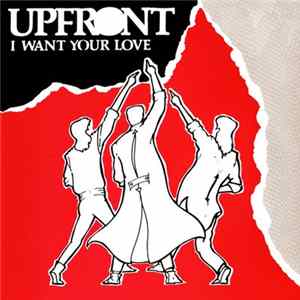 Upfront - I Want Your Love FLAC