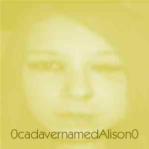 0cadavernamedAlison0 - It. Is. Not FLAC