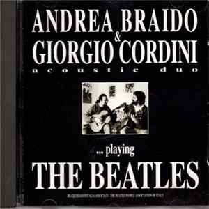 Andrea Braido & Giorgio Cordini - ...Playing The Beatles FLAC