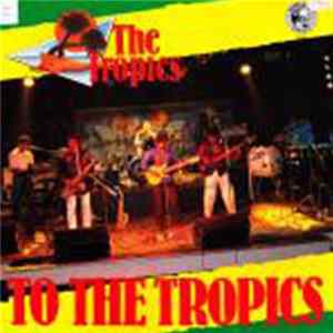 The Tropics - To The Tropics FLAC