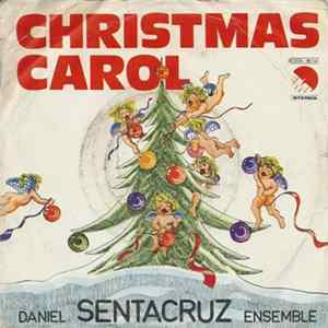 Daniel Sentacruz Ensemble - Christmas Carol FLAC