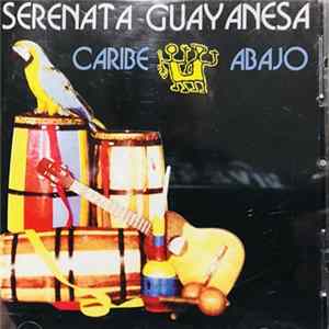 Serenata Guayanesa - Caribe Abajo FLAC