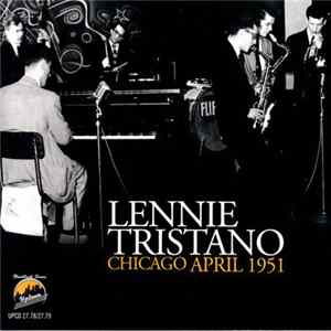 Lennie Tristano - Chicago April 1951 FLAC