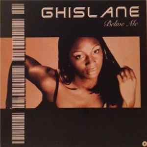 Ghislaine - Believe Me FLAC