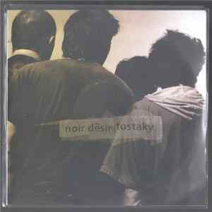 Noir Désir - Tostaky - 20 Ans FLAC