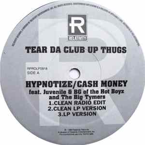 Tear Da Club Up Thugs - Hypnotize / Cash Money FLAC