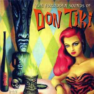 Don Tiki - The Forbidden Sounds Of Don Tiki FLAC