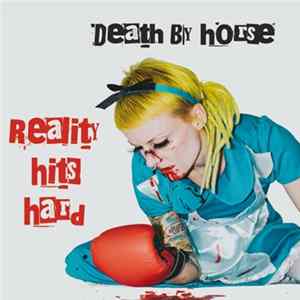 Death By Horse - Reality Hits Hard FLAC
