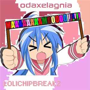 Odaxelagnia - Lolichibpbreakz FLAC