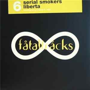 Serial Smokers - Liberta FLAC