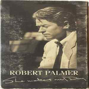 Robert Palmer - She Makes My Day FLAC