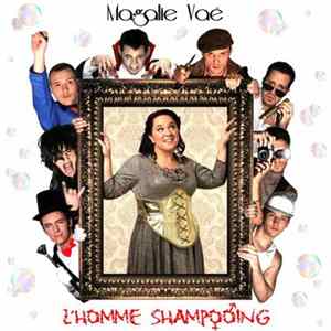 Magalie Vaé - L'Homme Shampooing FLAC