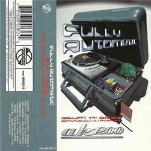 AK1200 - Fully Automatic - Drum 'N' Bass - Continuously DJ Mixed By AK1200 FLAC